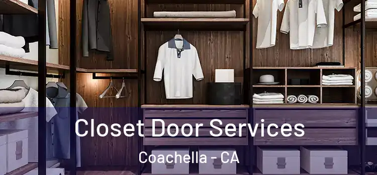 Closet Door Services Coachella - CA