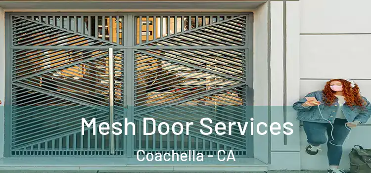  Mesh Door Services Coachella - CA