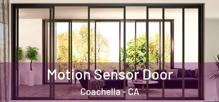 Motion Sensor Door Coachella - CA