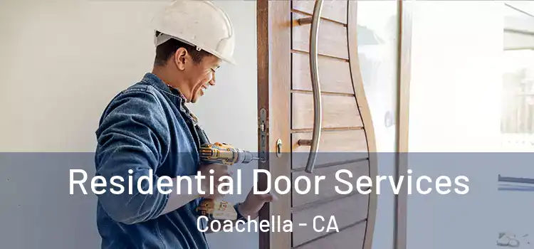 Residential Door Services Coachella - CA