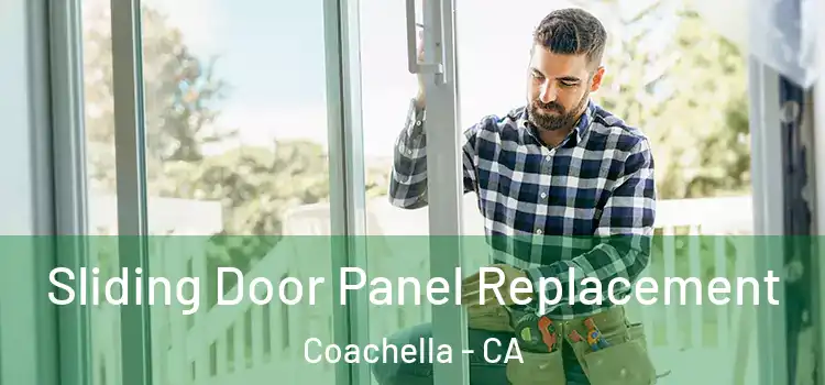  Sliding Door Panel Replacement Coachella - CA