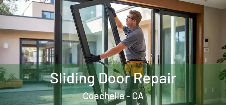 Sliding Door Repair Coachella - CA
